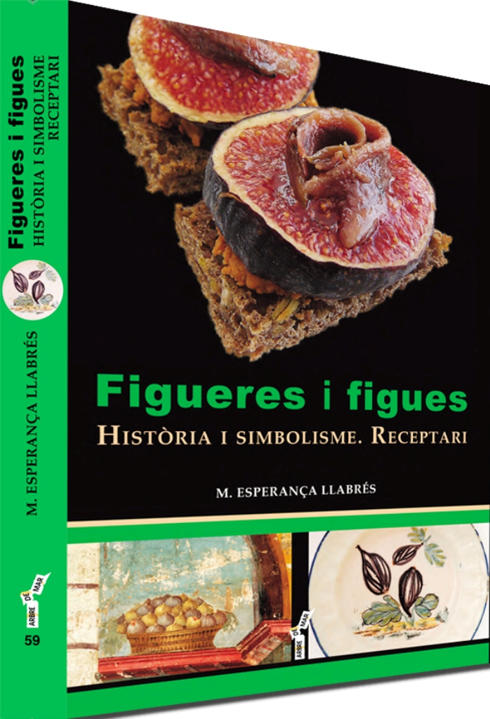 Presentacin del libro: 'Figueres i figues. Histria i simbolisme. Receptari.'